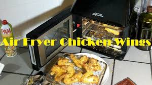 Air Fried Chicken Wings Power Air Fryer Oven Elite Recipe Youtube Air Fry Chicken Wings Air Fried Chicken Fried Chicken Wings