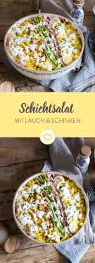 Klassischer Schichtsalat Mit Lauch Und Ananas Rezept Geschichtete Salate Schichtsalat Rezepte