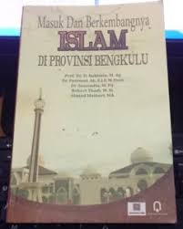 Sistem khilafah dan realitas dunia islam. Menelusuri Sejarah Islam Di Bengkulu Suluh Pergerakan