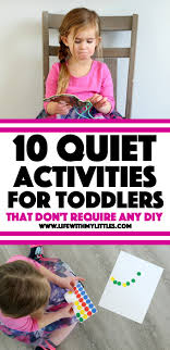 Papers rustling can get noisy. Quiet Activities For Toddlers That Don T Require Any Prep Or Diy