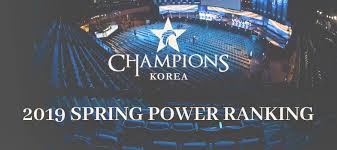 League of legends 2018 lck statistics. 2019 Lck Spring Power Ranking