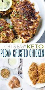 Light Easy Keto Pecan Crusted Chicken Recipe Gluten Free Chicken Recipe Pecan Crusted Chicken Quick Dinner Recipes Crusted Chicken