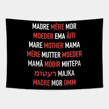 Eff you, you son of a dead bitch. you choose. Mother In Different Languages How To Say Mom In Spanish Italian French Russian English Yiddish Etc Mom Tapestry Teepublic