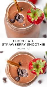 Chocolate Covered Strawberry Smoothie Recipe Strawberry Smoothie Chocolate Strawberry Smoothie Smoothie Recipes Strawberry