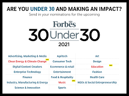 We take a look at some of the young entrepreneurs who made it into. Calling Nominations For 2021 Forbes India 30 Under 30 Forbes India