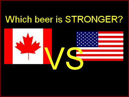 Canadian Beer Vs American Beer The Alcohol Content Battle