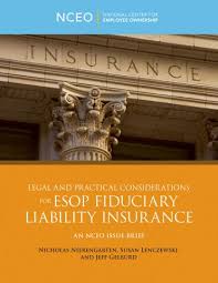 Establishing this kind of business structure can work for anything from a sole proprietorship to a large business with numerous empl. Legal And Practical Considerations For Esop Fiduciary Liability Insurance Nceo