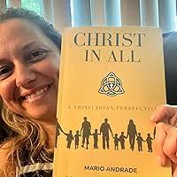 Christ In All: A Trinitarian Perspective: Andrade, Mario: 9781961180420:  Amazon.com: Books