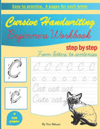 This cursive tracing book contains more than 18,000 cursive tracing units. Cursive Handwriting Beginners Workbook Learn How To Write Cursive Handwriting Step By Step Practice Book For Kids Teens Or Adults Children S Teaching Materials Study Aid Book By Kris Whispet Paperback Barnes