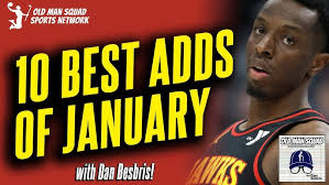 Dan's 10 Absolute Most Impactful Must-Adds of January