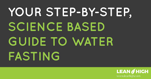 your step by step science based guide to water fasting