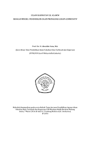 Agar lebih operasional, pengertian nur syam berikut ini bisa menjelaskan gagasan islam rahmatan lil'alamin tersebut, yaitu gagasan dan upaya orang islam khususnya di indonesia menjadikan: Islam Rahmatan Lil Alamin Sebagai Model