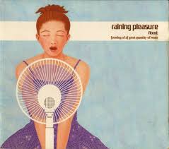4.6 из 5 звездоч., исходя из 188 оценки. Raining Pleasure Flood Coming Of A Great Quantity Of Water 2001 Cd Discogs