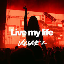Live My Life — Volume 2