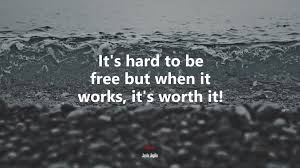 Hard to handle (film), a 1933 film starring james cagney. 632703 It S Hard To Be Free But When It Works It S Worth It Janis Joplin Quote 4k Wallpaper Mocah Hd Wallpapers
