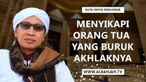 Doa berlindung dari teman maupun tetangga yang jahat. Menyikapi Orang Tua Yang Buruk Akhlaknya Buya Yahya Menjawab Youtube