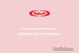 10 Contoh Iklan Yakult Yang Menarik Dan Gambar Donabisnis