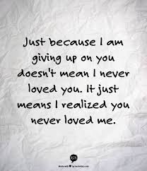 Maybe you would like to learn more about one of these? He Never Loved Me Quotes Quotesgram