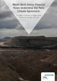 The world bank group (wbg) is an important international institution and is also regularly seen in the news. World Bank Group Financial Flows Undermine The Paris Climate Agreement Urgewald E V