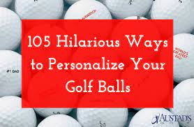 We appreciate that you found this thread instead of starting a new one, but if you. 105 Hilarious Ways To Personalize Your Golf Balls Austad S Golf The Leader In Golf Since 1963