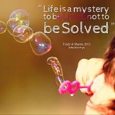 Life Is A Mystery Quote Quote Number 677831 Picture Quotes