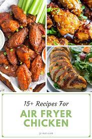15 Air Fryer Chicken Recipes Best On The Internet Air Fryer Recipes Chicken Chicken Recipes Chicken Dinner Recipes