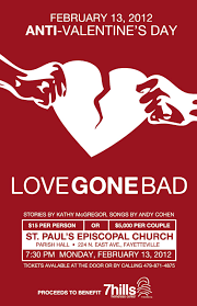 All you need to do is just gather all your �single� friends and celebrate your single status together. Love Gone Bad Anti Valentine S Day Fundraiser Set For Feb 13 Fayetteville Flyer