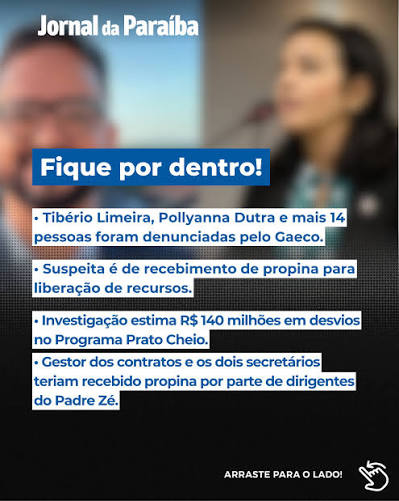 O Gaeco do Ministério Público da Paraíba denunciou a secretária de Desenvolvimento Humano, Pollyanna Dutra, o secretário de Administração, Tibério Limeira, e outras 14 pessoas por suspeita de envolvimento em um esquema