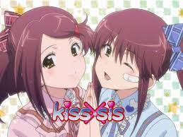 Hottest Sister From 💕Kiss X Sis💕 | Anime Amino