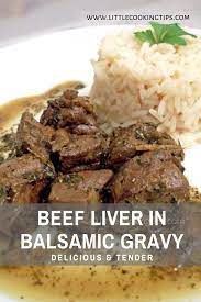 Beef Liver In A Delicious Balsamic And Herbs Sauce Liver Recipes Beef Liver Beef Recipes