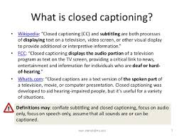 This will open up the closed caption box. The Future Of Closed Captioning In Higher Education