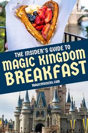 Magic Kingdom Breakfast The Ultimate Guide In 2020 Magic Kingdom Magic Kingdom Quick Service Disney World
