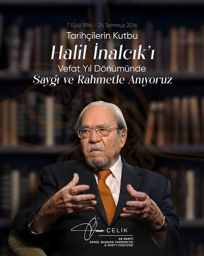 Tarih&ccedil;ilerin Kutbu&rdquo; Prof. Dr. Halil İnalcık hocamızı vefatının 9. yılında rahmet ve saygıyla anıyoruz...