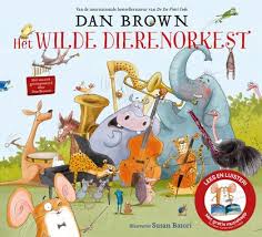 Het Wilde Dierenorkest Dan Brown 9789024590872 Standaard Boekhandel