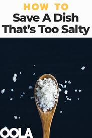 5 Genius Tricks To Make Over Salted Food Taste Good Salty Salty Foods Food