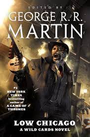 It is one of the most powerful cards in the game and can change the gameplay entirely. Low Chicago A Wild Cards Novel A Wild Cards Novel Book Two Of The American Triad Martin George R R Wild Cards Trust Amazon De Bucher