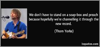 Quotes About Soapbox 52 Quotes
