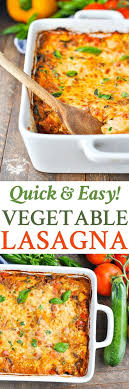 Quick And Easy Vegetable Lasagna Recipe Easy Vegetable Lasagna Vegetarian Dinners Vegetable Lasagna