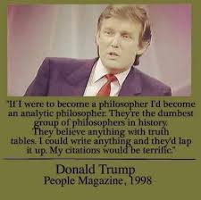 Uzivatel Justin Caouette Na Twitteru Donald Trump On Analytic Philosophers Via Philosophymttrs Im Surprised He Knew What A Truth Table Was Let Alone An Analytic Philosopher Trump Https T Co 6kn9umlpk4