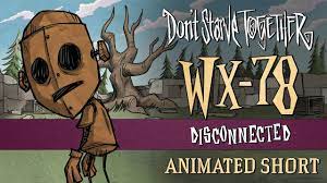Don't Starve Together: Disconnected [WX-78 Animated Short] - YouTube
