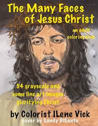 The Many Faces of Jesus Christ: 54 Grayscale and Some Line Art Images To  Color