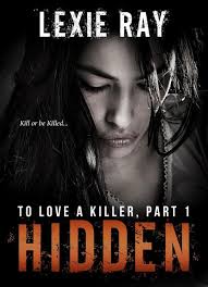 Hidden (To Love A Killer, #1)" als eBook kaufen
