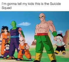 Dragon ball z is my favorite show. Dragon Ball Z Memes 012 Gonna Tell My Kids Suicide Squad Comics And Memes