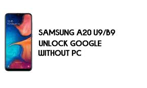 Connect your samsung phone to the computer. Samsung A20 Sm A205 U9 B9 Frp Google Account Bypass Without Pc