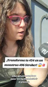 🚗💥 ¿Un 454 no es suficiente para ti? Pues aquí te explico cómo  convertirlo en un 496 stroker y hacer que ruja como un dragón🔥. Desde el  cigüeñal hasta los pistones, te cuento TODO lo que necesitas ...