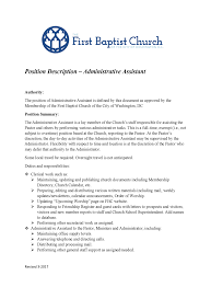 Traditionally, an administrative assistant job description highlights the importance of organisation skills, communication skills and the capacity to manage several tasks or requests simultaneously. Job Opening Fbc Administrative Assistant The First Baptist Church Washington Dc