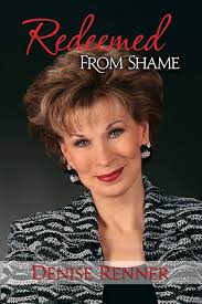 Amazon.com: Redeemed From Shame: 9780972545457: Renner, Denise: Books