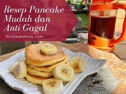 Untuk membuat pancake pisang juga tidaklah rumit. Resep Pancake Anti Gagal Untuk Sarapan