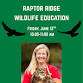 RAPTOR RIDGE WILDLIFE EDUCATION — Chilton Clanton Public Library
