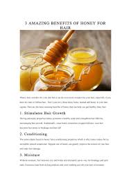 Emollients help to smooth and soften the hair. 3 Amazing Benefits Of Honey For Hair By Anuradha Shah Issuu